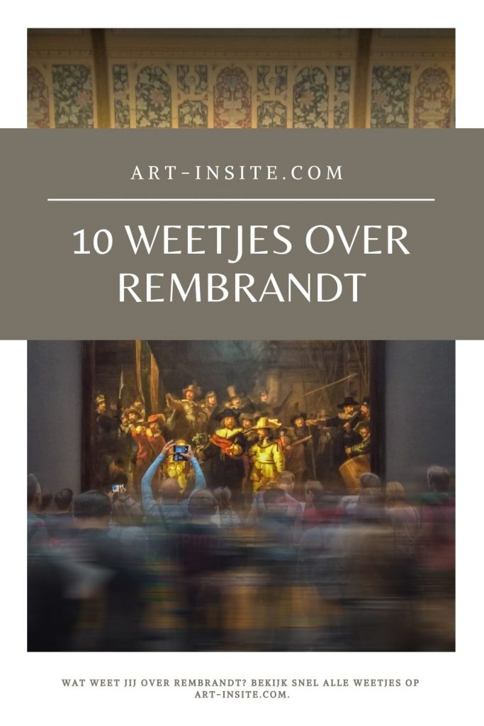 Weetjes over Rembrandt van Rijn